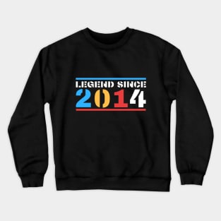 Legend Since 2014 Crewneck Sweatshirt